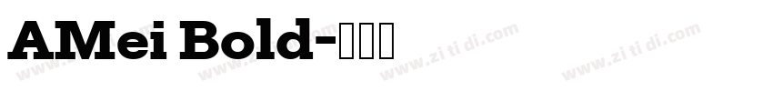 AMei Bold字体转换